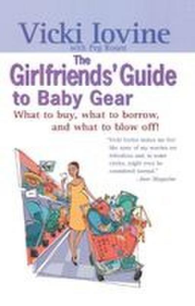 The Girlfriends’ Guide to Baby Gear