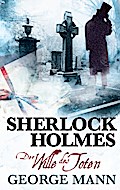 Sherlock Holmes, Band 3: Der Wille des Toten