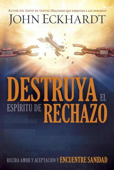 Destruya el espiritu de rechazo