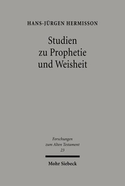 Studien zur Prophetie und Weisheit