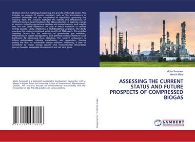 ASSESSING THE CURRENT STATUS AND FUTURE PROSPECTS OF COMPRESSED BIOGAS