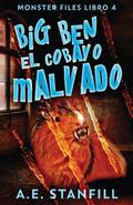 Big Ben, El Cobayo Malvado