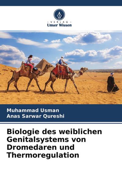 Biologie des weiblichen Genitalsystems von Dromedaren und Thermoregulation