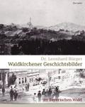 Waldkirchener Geschichtsbilder
