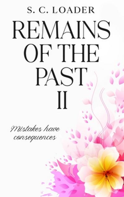 Remains of the Past II