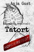 Kaczmarek ermittelt: Tatort Norderstedt