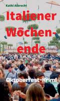 Italiener-Wochenende von Kathi Albrecht | Ebook
