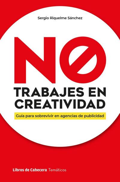 Trabajar en publicidad: una idea de mierda