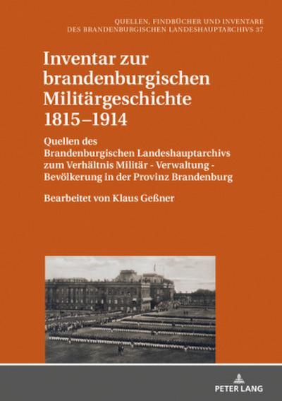 Inventar zur brandenburgischen Militärgeschichte 1815-1914