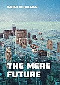 The Mere Future