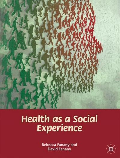 Health as a Social Experience