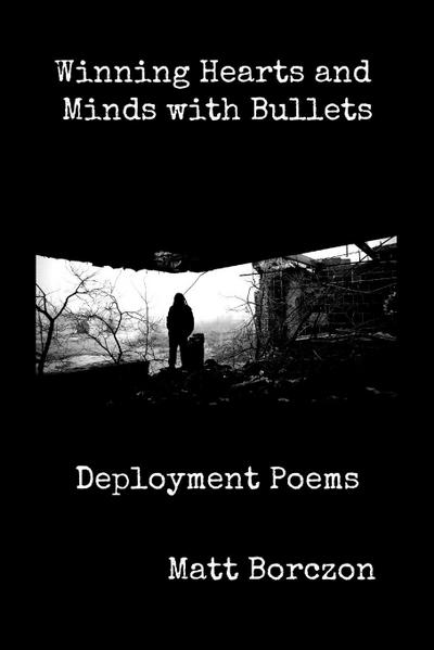 Winning Hearts and Minds with Bullets