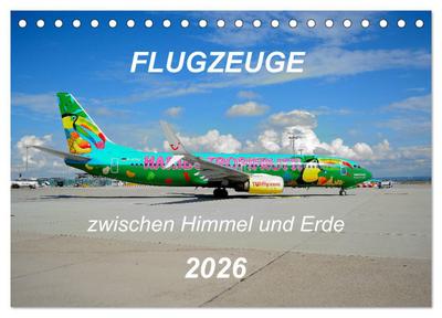 Flugzeuge zwischen Himmel und Erde (Tischkalender 2026 DIN A5 quer), CALVENDO Monatskalender