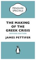 The Making of the Greek Crisis