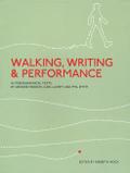 Walking, Writing and Performance - Roberta Mock