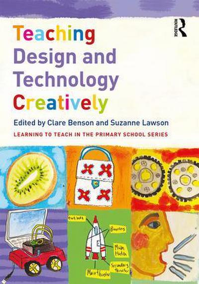Teaching Design and Technology Creatively