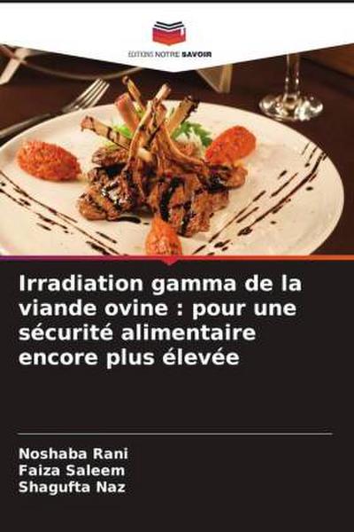 Irradiation gamma de la viande ovine : pour une sécurité alimentaire encore plus élevée