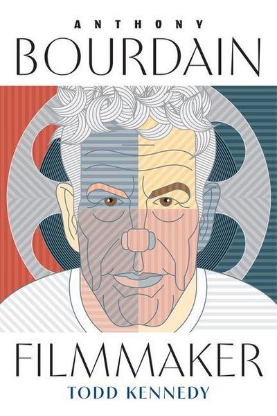 Anthony Bourdain, Filmmaker