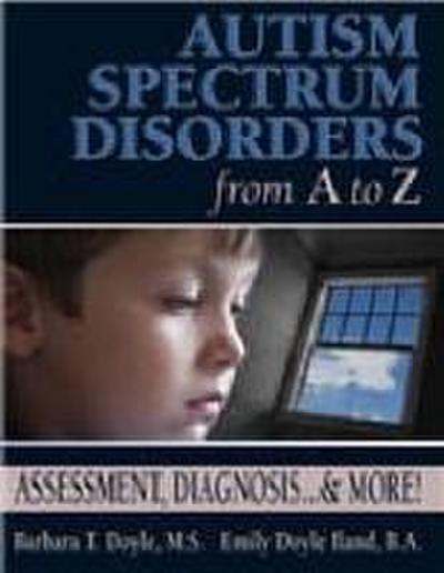 Autism Spectrum Disorders from A to Z