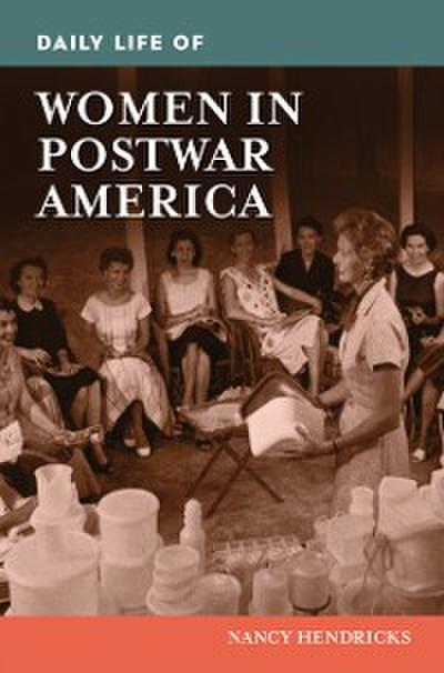 Daily Life of Women in Postwar America