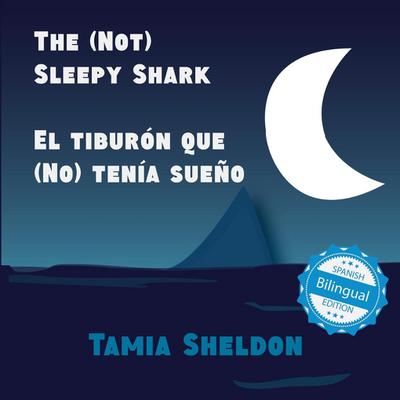 The (Not) Sleepy Shark / El tiburón que (No) tenía sueño