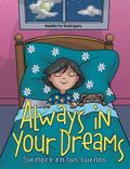 Always in Your Dreams/ Siempre En Tus Sueños