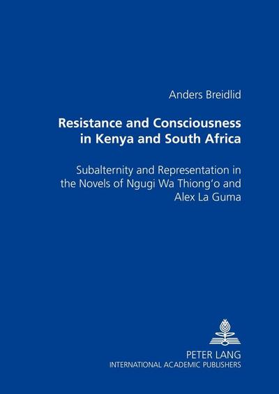 Resistance and Consciousness in Kenya and South Africa