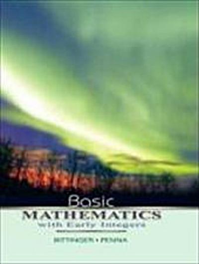 Basic Mathematics with Early Integers by Bittinger, Marvin L.; Penna, Judith A.
