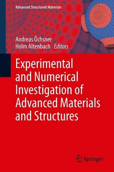 Experimental and Numerical Investigation of Advanced Materials and Structures