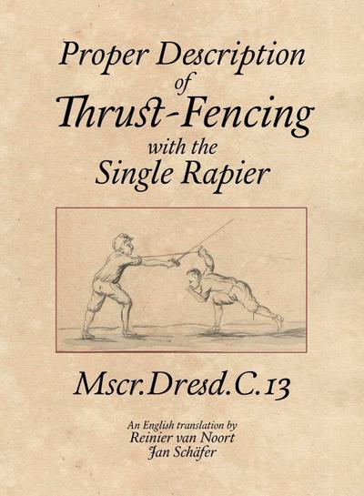 Proper Description of Thrust-Fencing with the Single Rapier