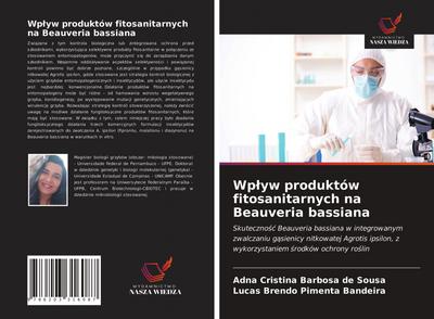 Wp¿yw produktów fitosanitarnych na Beauveria bassiana