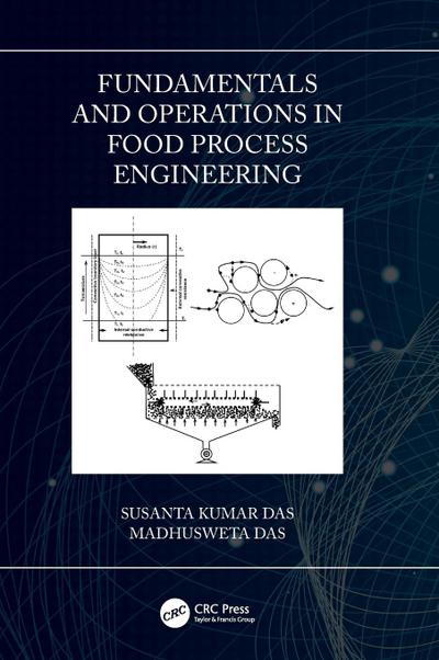 Fundamentals and Operations in Food Process Engineering