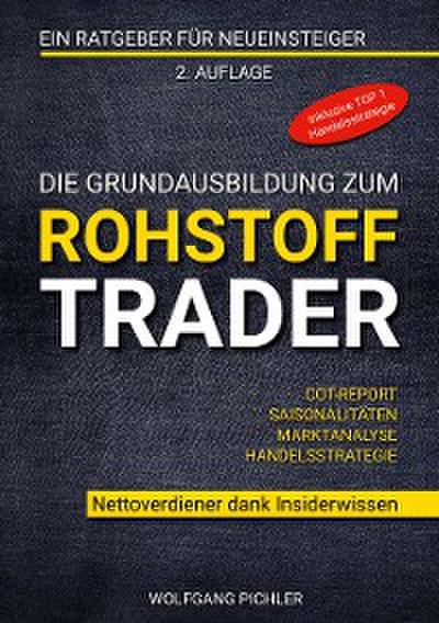 Die Grundausbildung zum Rohstoff Trader