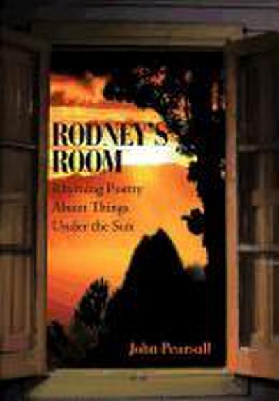 Rodney’s Room-Rhyming Poetry About Things Under the Sun