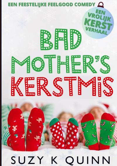 Bad Mother’s Kerstmis