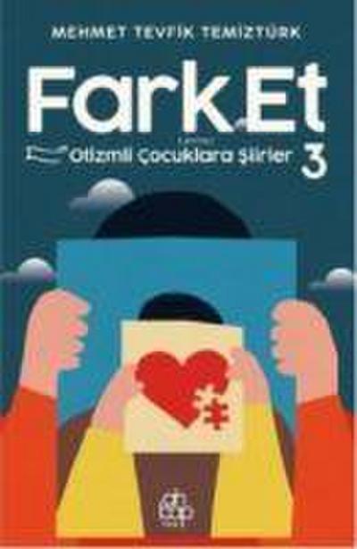 Fark Et 3 - Otizmli Cocuklara Siirler