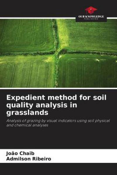 Expedient method for soil quality analysis in grasslands