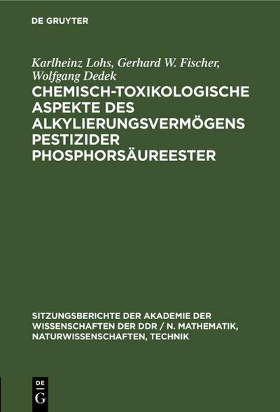 Chemisch-toxikologische Aspekte des Alkylierungsvermögens pestizider Phosphorsäureester