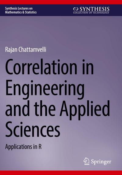 Correlation in Engineering and the Applied Sciences