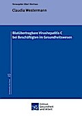 Blutübertragbare Virushepatitis C bei Beschäftigte