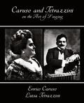 Caruso and Tetrazzini on the Art of Singing
