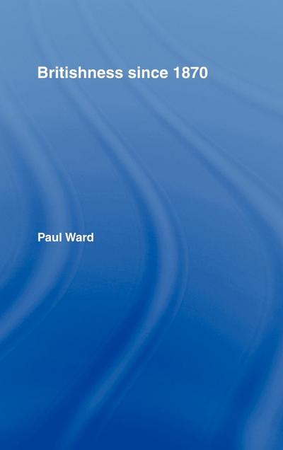 Britishness since 1870