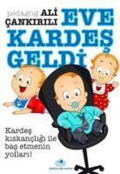 Eve Kardes Geldi