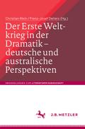 Der Erste Weltkrieg in der Dramatik – deutsche und australische Perspektiven / The First World War in Drama – German and Australian Perspectives