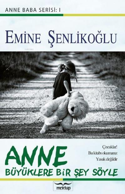 Anne Büyüklere Bir Sey Söyle