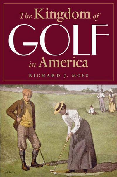The Kingdom of Golf in America