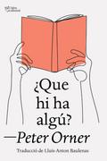 ¿Que hi ha algú?