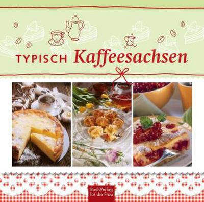 Typisch Kaffeesachsen