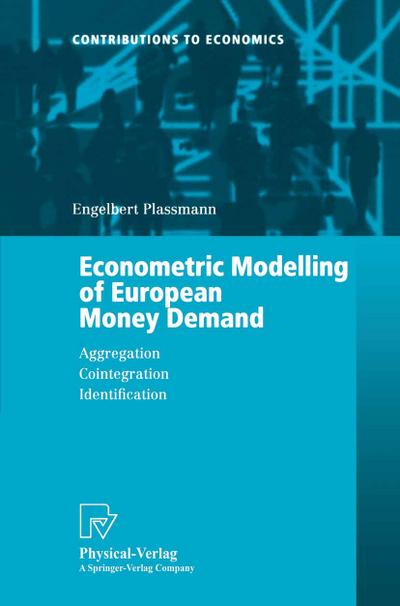 Econometric Modelling of European Money Demand