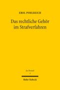 Das rechtliche Gehör im Strafverfahren